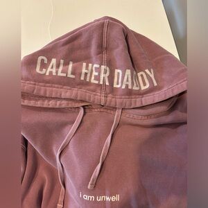 Call her daddy I am unwell hoodie